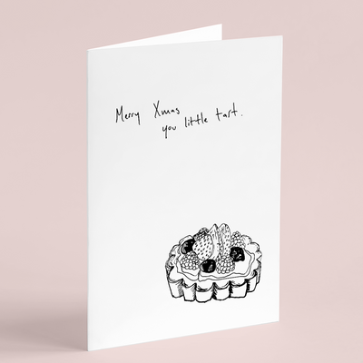 Merry Christmas You Little Tart - Greeting Card